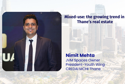  Mixed-use: the growing trend in Thane’s real estate